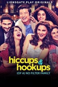 Download Hiccups and Hookups 2021 (Season 1) Hindi {Lionsgate Play Series} WeB-DL || 480p [100MB]  || 720p [250MB]  || 1080p [1GB]
