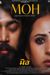 Download Moh (2022) Punjabi Movie WEB-DL || 480p [500MB] || 720p [1.3GB] || 1080p [2.9GB]