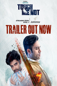Download Touch Me Not (2025) (Season 1) Hindi {Hotstar Specials Series} WEB-DL || 480p [100MB]  || 720p [300MB] || 1080p [1GB]