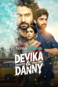 Download Devika & Danny (2025) (Season 1) Hindi-Telugu {Hotstar Specials Series} WEB-DL || 480p [100MB]  || 720p [300MB] || 1080p [600MB]