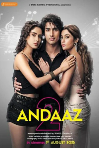 Download Andaaz 2 (2025) Hindi Movie HDRiP || 480p [500MB] || 720p [1.2GB] || 1080p [3GB]