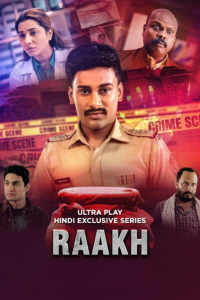 Download Raakh (2025) (Season 1) Hindi {Web Series} WEB-DL || 480p [200MB]  || 720p [500MB] || 1080p [1GB]