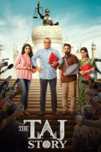 Download The Taj Story (2025) Hindi Movie WEB-DL || 480p [500MB] || 720p [1.3GB] || 1080p [3.1GB]