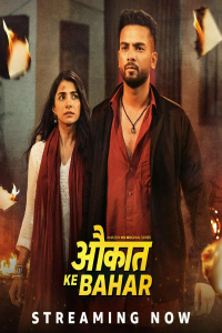 Download Aukaat Ke Bahar (2025) (Season 1) Hindi {Amazon Prime (MX-Series)} WEB-DL || 480p [100MB]  || 720p [200MB]  || 1080p [400MB]