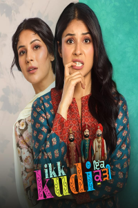 Download Ikk Kudi (2025) Punjabi Movie WEB-DL || 480p [400MB] || 720p [1.1GB] || 1080p [2.4GB]