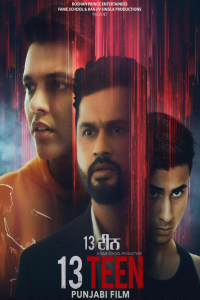 Download 13 Teen (2026) Punjabi Movie WEB-DL || 480p [300MB] || 720p [900MB] || 1080p [1.9GB]