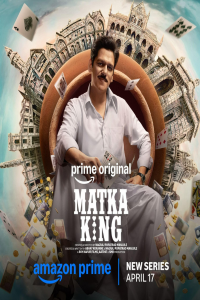 Download Matka King (2026) (Season 1) Hindi {Amazon Prime (Original-Series)} WEB-DL || 480p [200MB]  || 720p [500MB]  || 1080p [800MB]