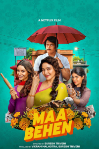 Download Maa Behen (2026) Hindi Movie {4K} WEB-DL || 480p [450MB] || 720p [1.1GB] || 1080p [2.5GB]