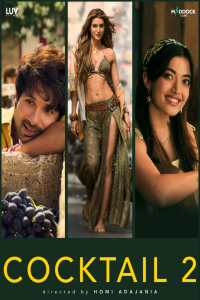 Download Cocktail 2 (2026) Hindi Movie {4K} WEB-DL || 480p [500MB] || 720p [1.3GB] || 1080p [3GB]