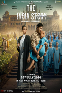 Download The India Story (2026) Hindi Movie WEB-DL || 480p [400MB] || 720p [1.1GB] || 1080p [2.6GB]