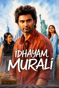 Download Idhayam Murali (2026) Dual Audio (Hindi-Tamil) Movie WEB-DL || 480p [600MB] || 720p [1.6GB] || 1080p [3.5GB]