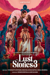 Download Lust Stories 3 (2026) Hindi Movie WEB-DL || 480p [600MB] || 720p [1.5GB] || 1080p [3.3GB]