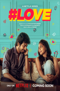 Download #Love (2026) (Season 1) (Hindi-Tamil) {Netflix Series} WEB-DL || 480p [150MB]  || 720p [300MB] || 1080p [700MB]